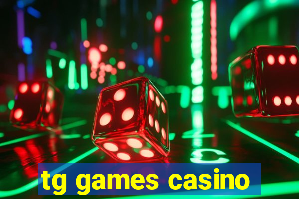 tg games casino